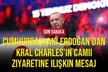 Cumhurbaşkanı Erdoğan’dan Kral Charles’ın Cambridge Merkez Camii ziyaretine ilişkin mesaj